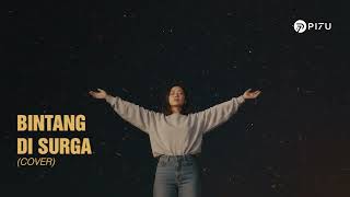Download lagu Bintang di Surga - Noah / Peterpan | Cover by PI7U mp3