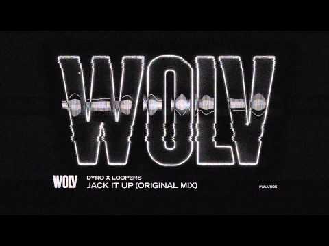 DYRO X LOOPERS - JACK IT UP (ORIGINAL MIX)