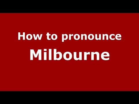 How to pronounce Milbourne (English/UK) - PronounceNames.com