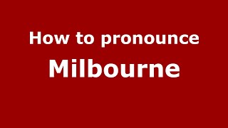 How to pronounce Milbourne