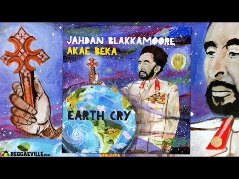 Jahdan Blakkamoore feat. Akae Beka - Earth Cry [Lustre Kings Productions | Official Audio 2017]