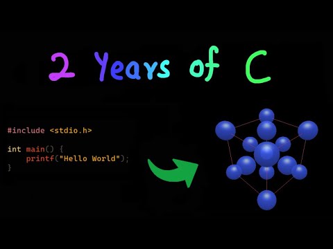 My 2 Year Journey of Learning C, in 9 minutes