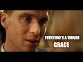 Everyone's a whore Grace - Peaky Blinders