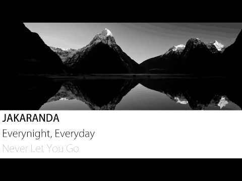 Jakaranda - Everynight, Everyday