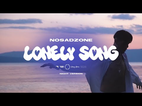 nosadzone - Lonely Song – Night Version (Official Moodvideo)