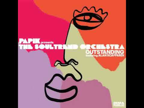 Papik And The Soultrend Orchestra Feat Alan Scaffardi - Outstanding                            *****