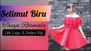 Download lagu Tasya Rosmala - Selimut Biru (Lirik) dan (Video klip) mp3