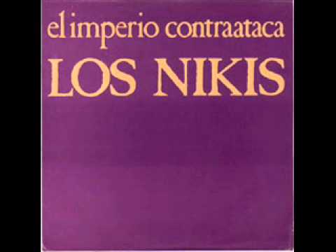 Los Nikis - El imperio contraataca (audio)