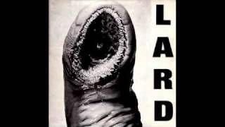 LARD (The Power of Lard) - 1. The Power of Lard