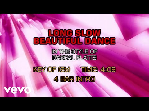 Rascal Flatts - Long Slow Beautiful Dance (Karaoke Guide Vocal)