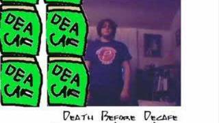 death before decaf