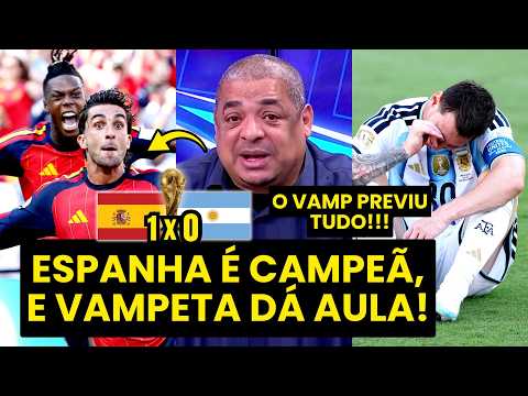 VAMPETA: “EU PREVI TUDO??? MERMÃO, A ESPANHA CAMPEÃ DA COPA DO MUNDO CONTRA A ARGENTINA É…”