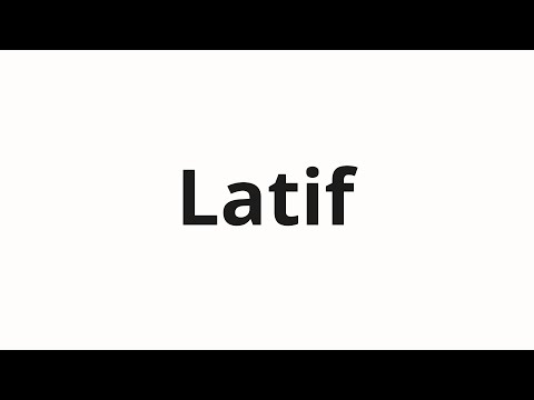 How to pronounce Latif