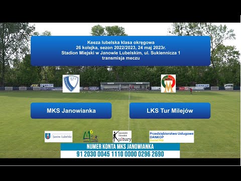 MKS Janowianka  -  LKS Tur Milejów, 24maj 2023