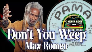 Max Romeo – Don’t You Weep | Legendado | Roots Reggae anos 70