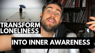 How to not Feel Lonely during the Spiritual Awakening Process
