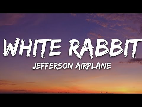 Jefferson Airplane - White Rabbit (Lyrics)