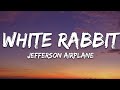 Jefferson Airplane White Rabbit Lyrics