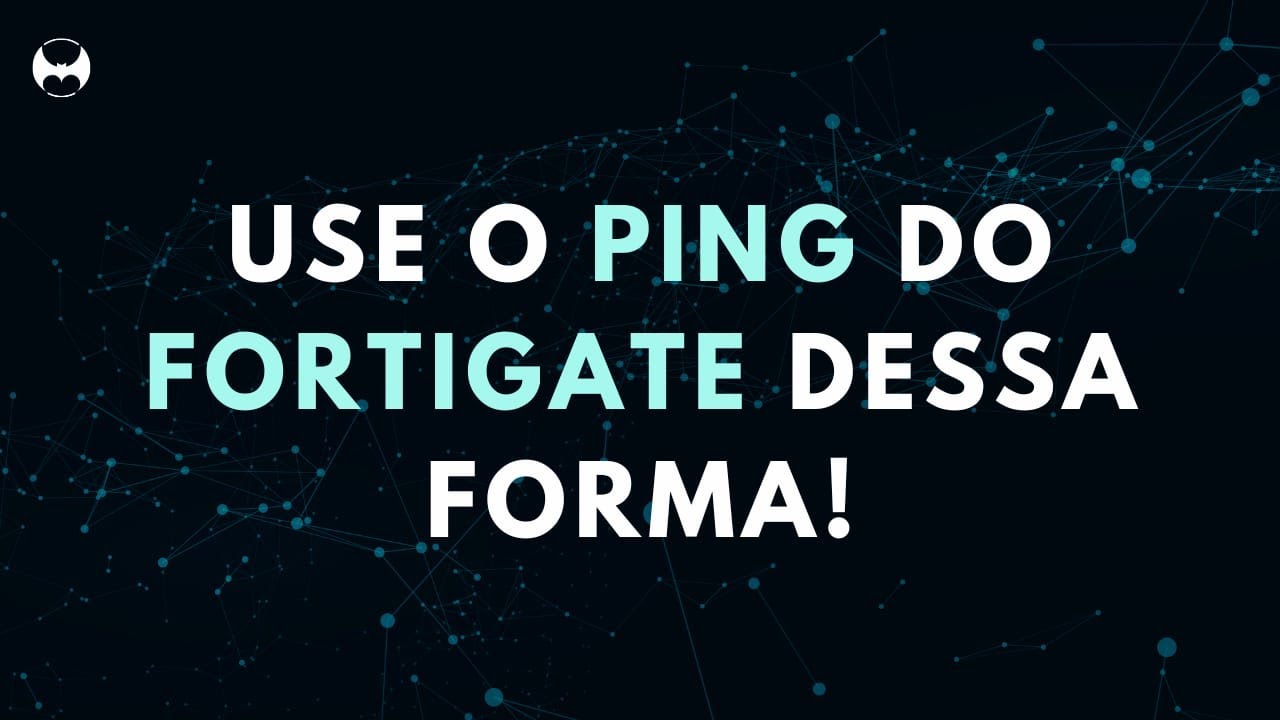YOU ARE PROBABLY USING THE WRONG FORTIGATE PING!