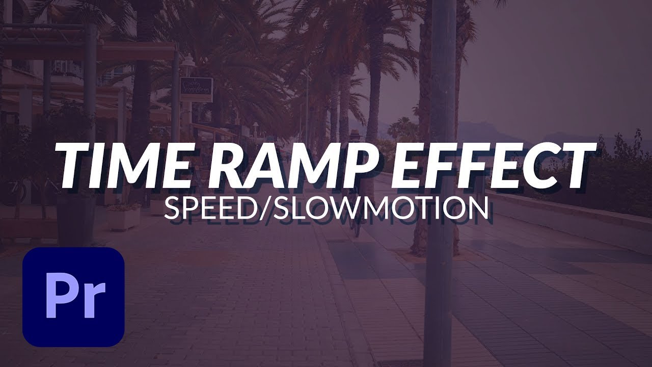 How To Time Ramp Video Footage in Adobe Premiere Pro To Make Your Video's Look Stunning