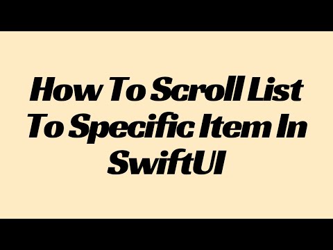 How To Scroll List To Specific Item In SwiftUI
