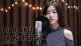 Download lagu Biar Aku Yang Pergi - Aldy Maldini (Cover by Regina Utama) mp3 Download lagu Biar Aku Yang Pergi - Aldy Maldini (Cover by Regina Utama) mp3