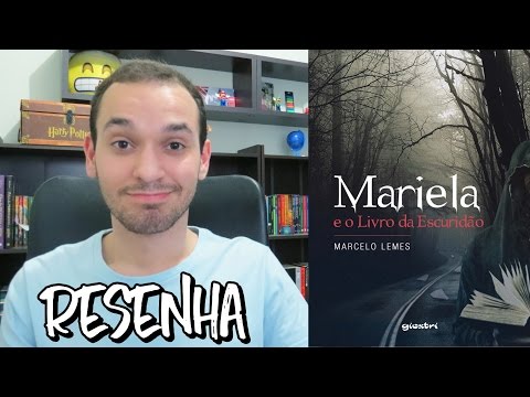 Mariela E O Livro Da Escurido - Marcelo Lemes | Resenha