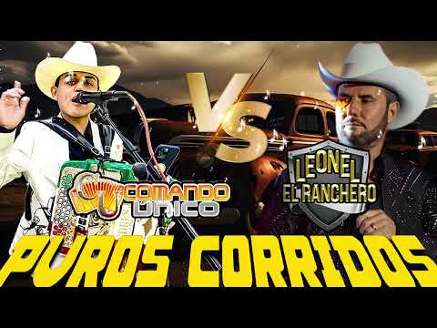 Comando Unico ft Leonel El Ranchero - Rancheras En Vivo - Mix De Corridos