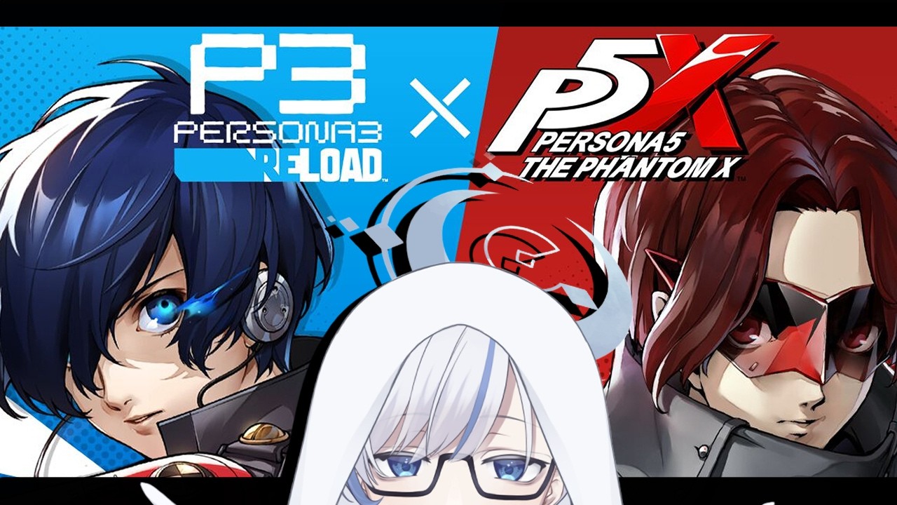 【ペルソナ５: The Phantom X】P3コラボストーリー見たいのでメイン進めます※ネタバレ注意
