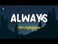 Always - Isak Danielson (Tiktok Version) | Lyrics
