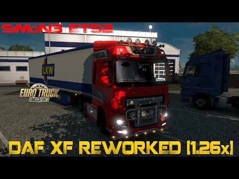 DAF XF EURO 6 REWORKED [1.26x] - SiMoN3 ETS2