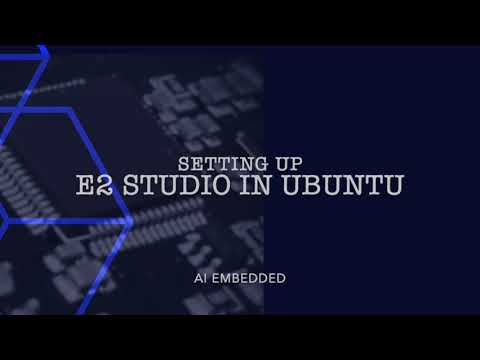 AI embedded #1.1  Installing e2 Studio in Ubuntu