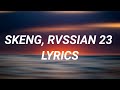 Skeng, Rvssian 23 (Lyrics)