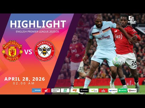 [Highlight] PremierLeague : แมนเชสเตอร์ ยูไนเต็ด vs เบรนท์ฟอร์ด (28-04-69)