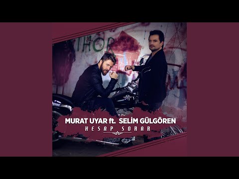 Hesap Sorar (feat. Selim Gülgören)