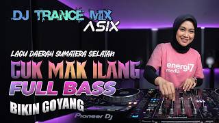Download lagu CUK MAK ILANG - DJ TRANCE MIX AWESOME FULL BASS THAT MAKES YOU DANCE - ENERGI7 MEDIA mp3