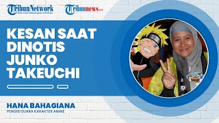 Cerita Hana Bahagiana Pengisi Suara Karakter Naruto Dinotis oleh Junko Takeuchi