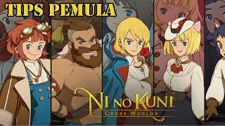 Tips Pemula di Ni No Kuni : Cross World Indonesia | Play To Earn