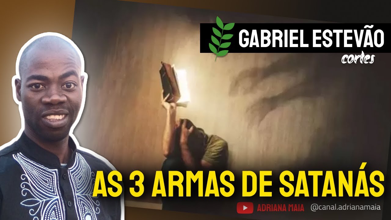 3 Armas que o Inimigo Usa para Derrubar um Servo de Deus | Gabriel Estevão ex satanista