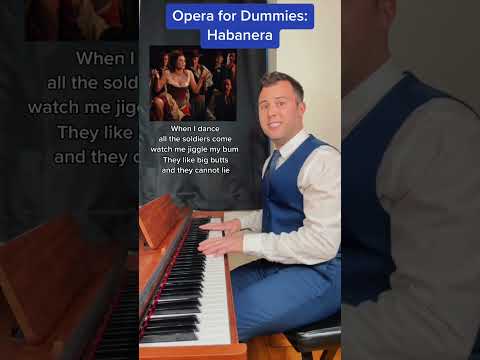 Opera for Dummies: “Habanera”