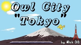 Owl City - Tokyo (Lyric Video)