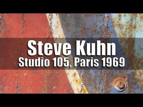 Steve Kuhn, Jean-François Jenny-Clark, Aldo Romano - Studio 105, Paris 1969 [radio broadcast]
