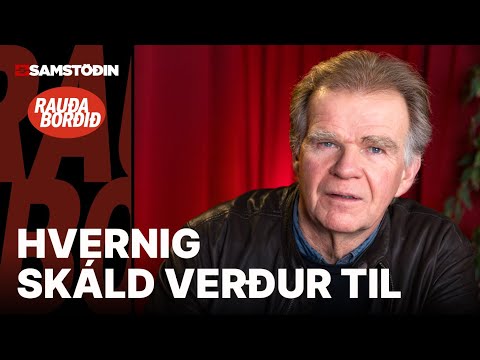 Hvernig verður skáld til í umróti sögunnar?