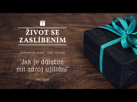 21.06.2020 Petr Špok - Jak je důležité mít zdroj ujištění