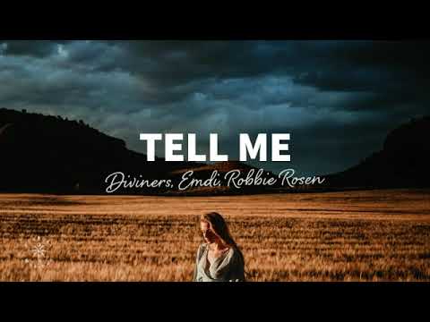 Diviners, EMDI, Robbie Rosen - Tell Me (DJ Gonzalvez Bernard Remix)
