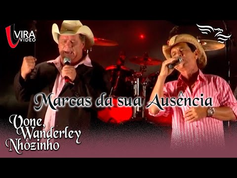Marcas da sua Ausência - VONE, WANDERLEY E NHOZINHO