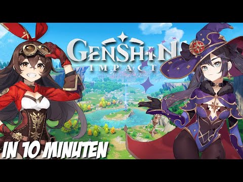 Genshin Impact in 10 Minuten!