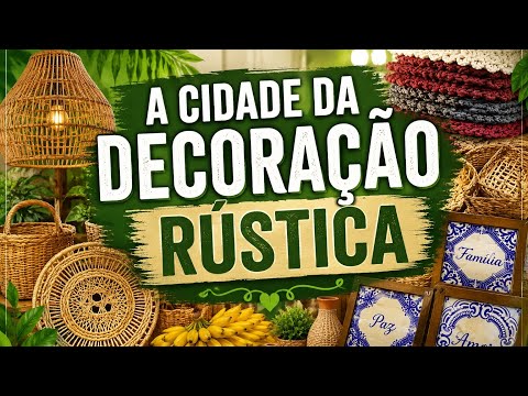 A CIDADE DO ARTESANATO DECORAÇÃO RÚSTICA 