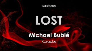 Download lagu Lost | Michael Buble karaoke mp3