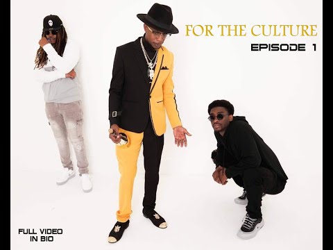 FOR THE CULTURE - Episode 1 w/ Navipeace